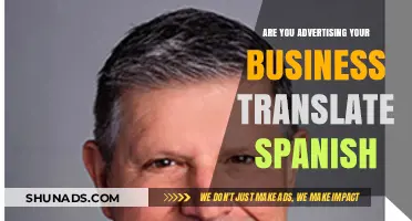Expand Your Reach: Translating Business Ads to Spanish Effectively