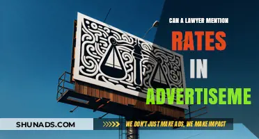 Navigating Legal Advertising: Can Lawyers Mention Rates?