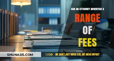 Exploring the Ethics: Can Attorneys Advertise a Fee Range?