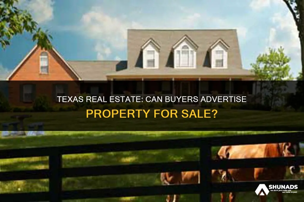 can buyer advertise property for sale texas