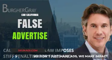 Can California False Advertise? Understanding the Legal Landscape