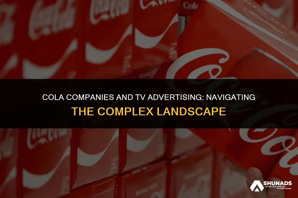 can cola companies advertise on tv