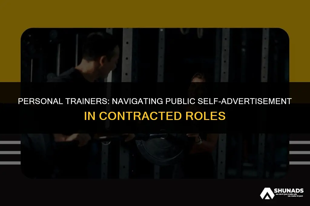 can contracted personal trainers advertise publicly for themselves