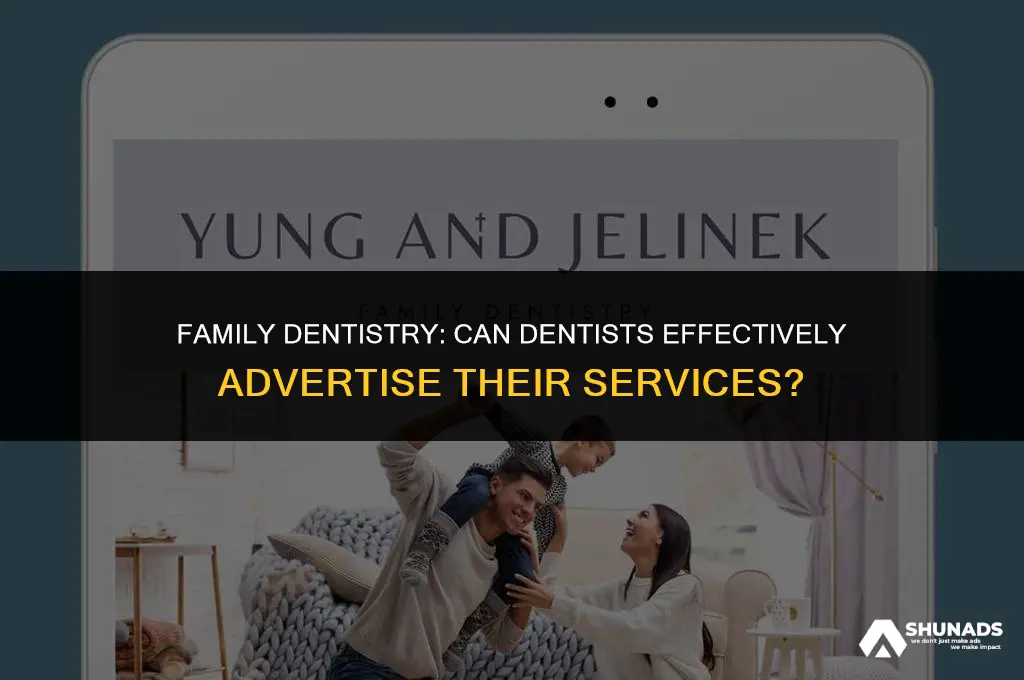 can dentist advertise family dentistry
