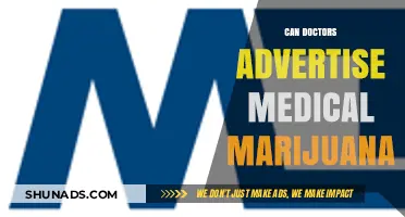 Exploring the Ethics: Can Doctors Advertise Medical Marijuana?