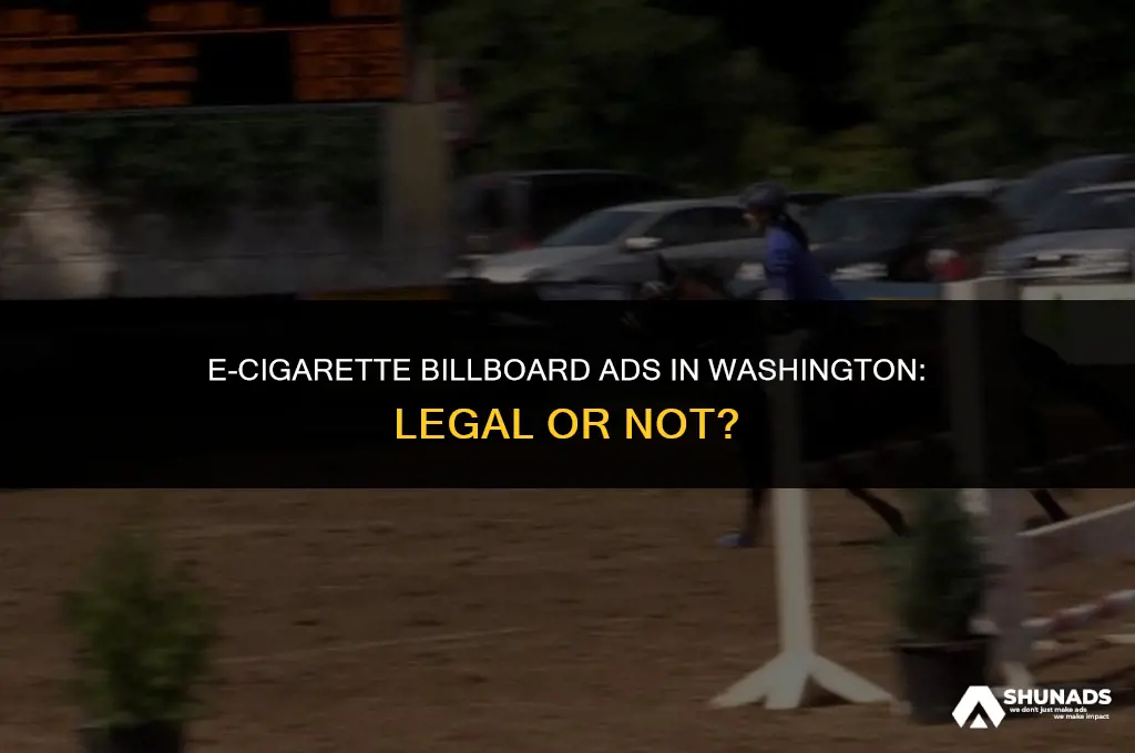can e-cigarettes advertise on billboards in washington