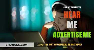 Can Your Computer Hear You? Uncovering the Truth Behind Ads