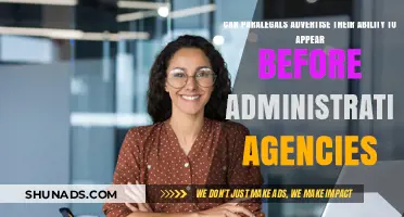 Paralegals and Administrative Agencies: Can They Advertise Representation?