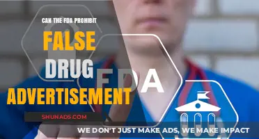 FDA's Authority: Can It Ban False Drug Advertisements Effectively?