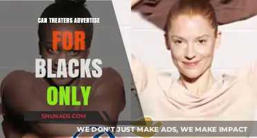 Can Theaters Legally Advertise 'Blacks Only'? Exploring Racial Exclusivity in Ads