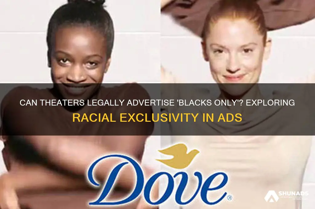 can theaters advertise for blacks only