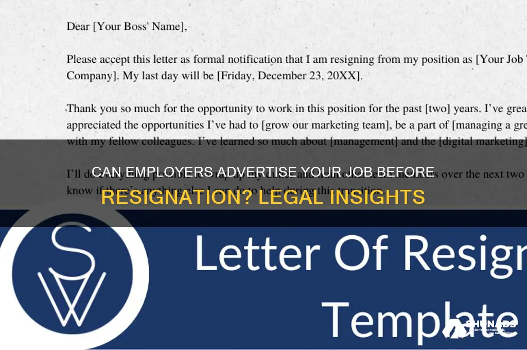 can they advertise my job before i resign