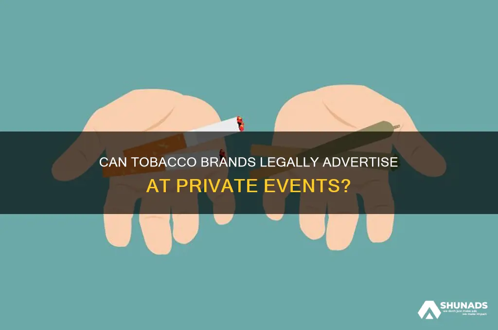 can tobacco advertise at private events