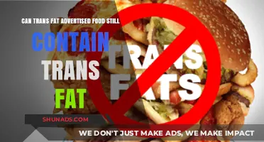 Trans Fat in Advertised Foods: Are They Really Trans Fat-Free?