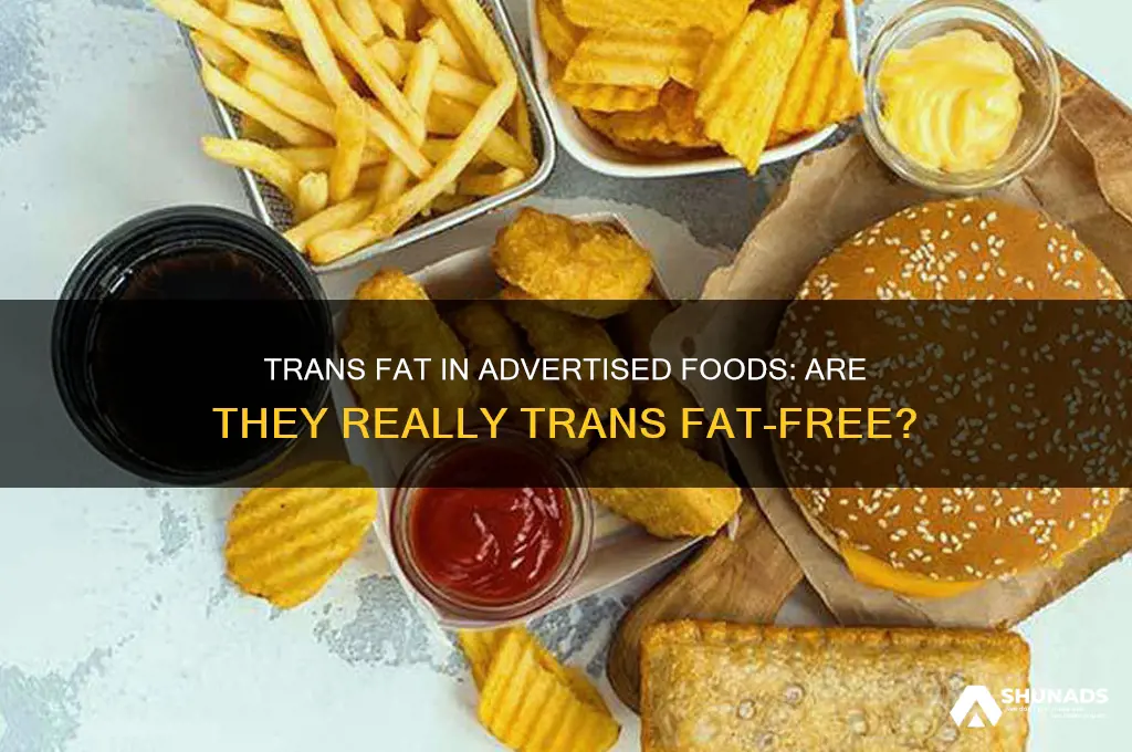 can trans fat advertised food still contain trans fat