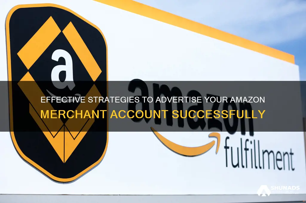 can u advertise for your amazon merchant account