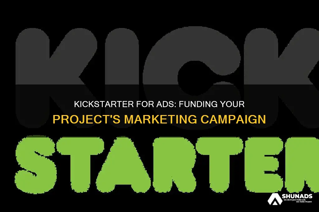 can use kickstarter to raise funds for advertising my project