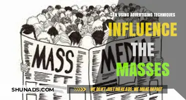 How Advertising Techniques Shape Public Opinion and Influence Mass Behavior