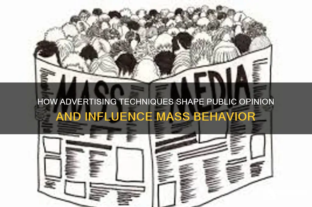 can using advertising techniques influence the masses