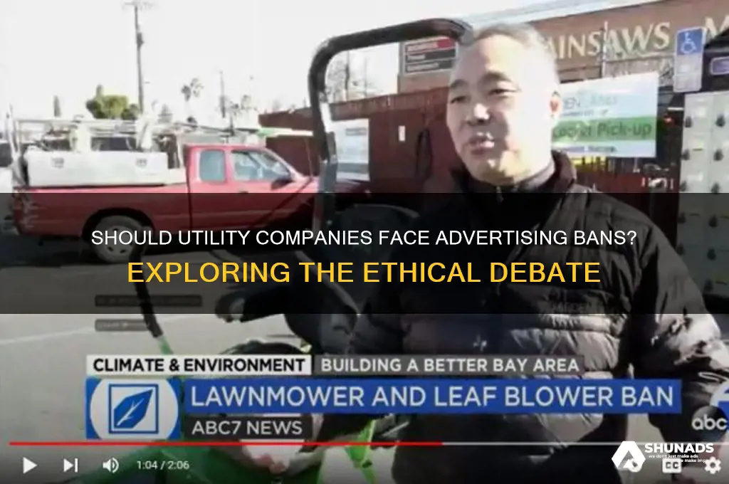 can utitlity companies be banned from advertising