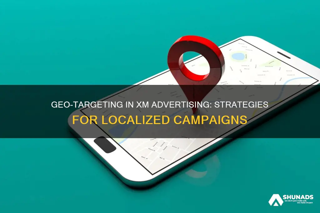 can xm advertising be targeted by geo