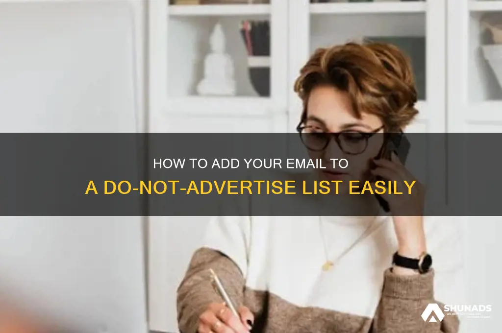 can you add your email to a list of do-not-advertise