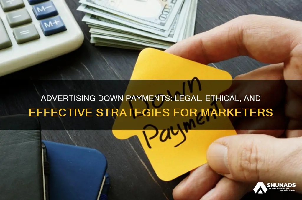 can you advertise a down payment