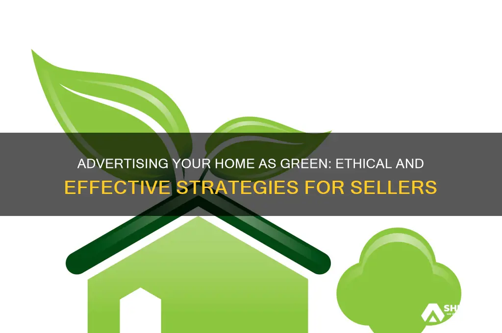 can you advertise a home as green
