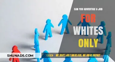 Is 'Whites Only' Job Advertising Legal? Exploring Discrimination Laws