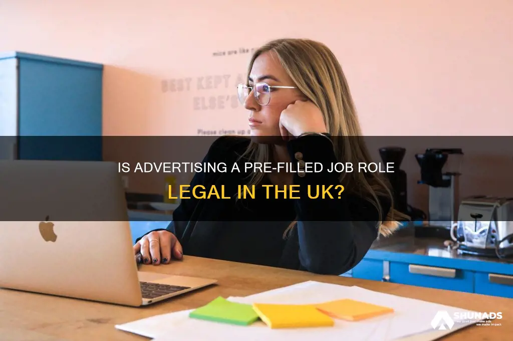 can you advertise a job that is already filled uk
