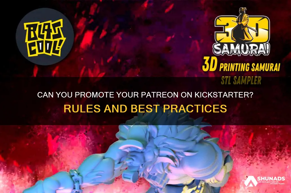 can you advertise a patreon on kickstarter