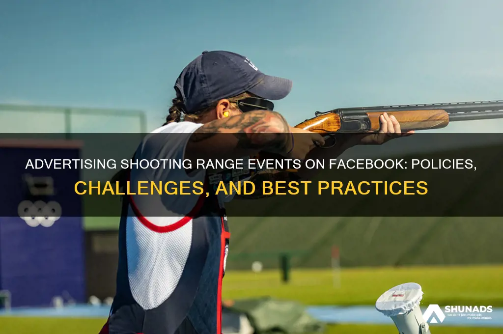 can you advertise a shooting range events on facebook