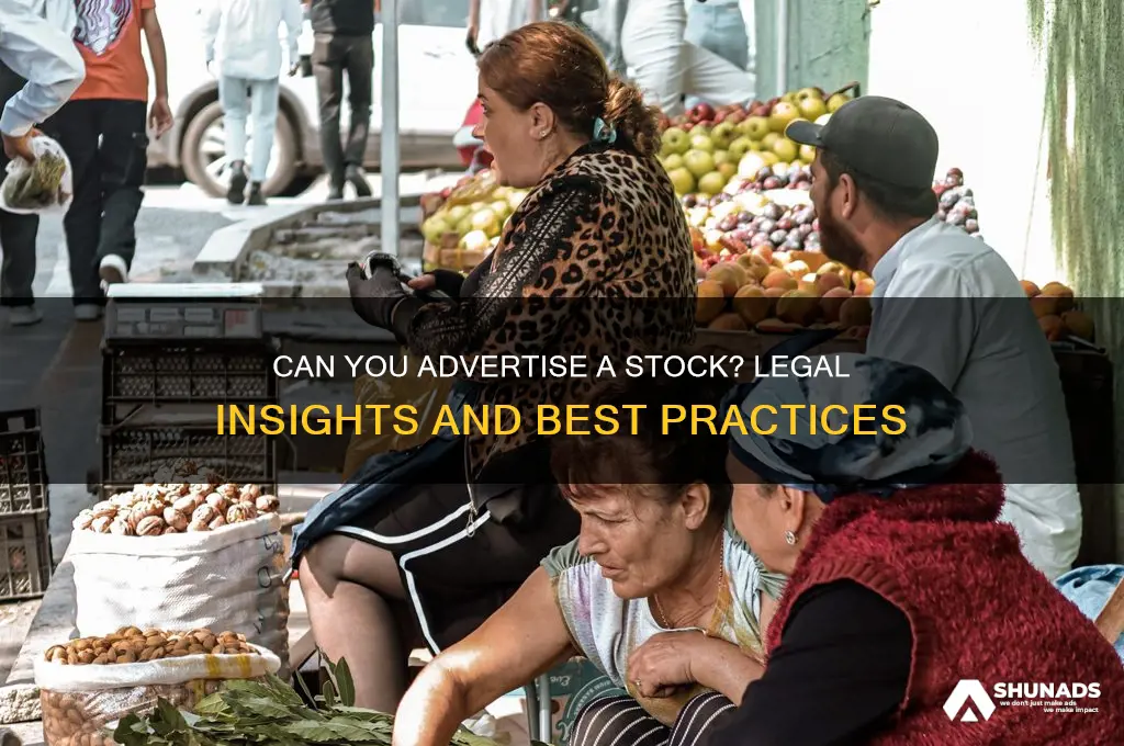 can you advertise a stock