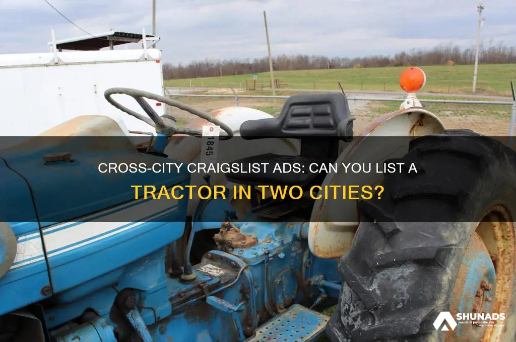 can you advertise a tractor in two cities on craigslist