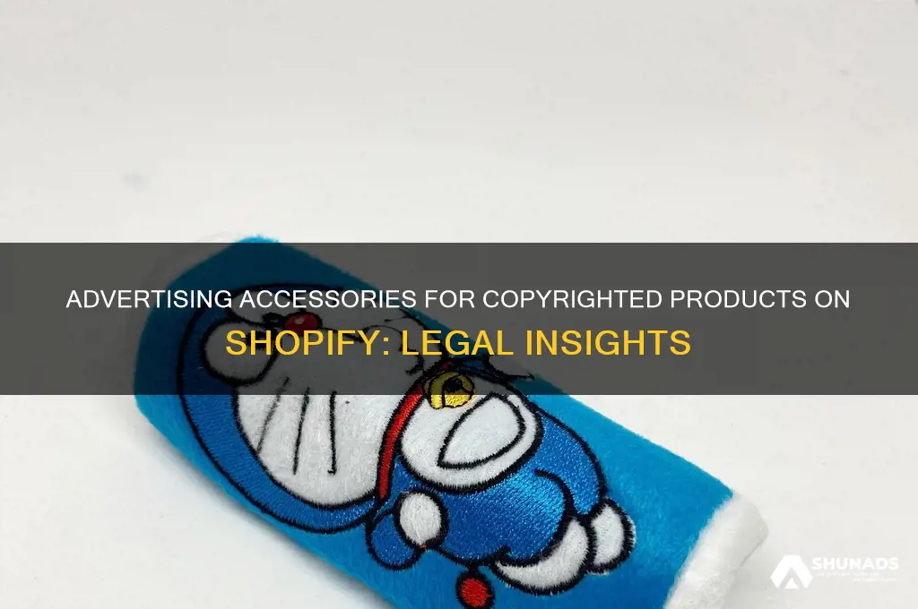 can you advertise an accessory for a copyright product shopify