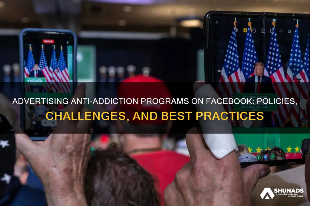 can you advertise anti addiction programs on facebook