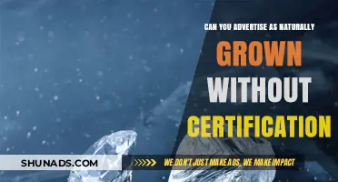 Naturally Grown Claims: Legal Risks of Uncertified Advertising Explained