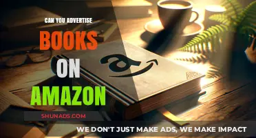 Advertising Books on Amazon: A Comprehensive Guide for Authors