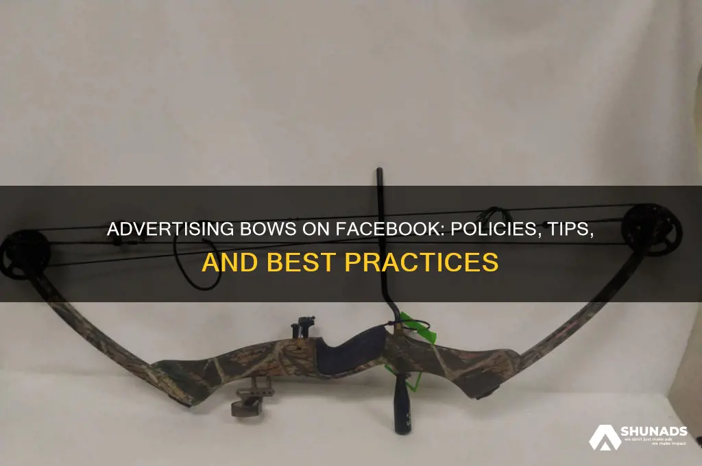 can you advertise bows on facebook