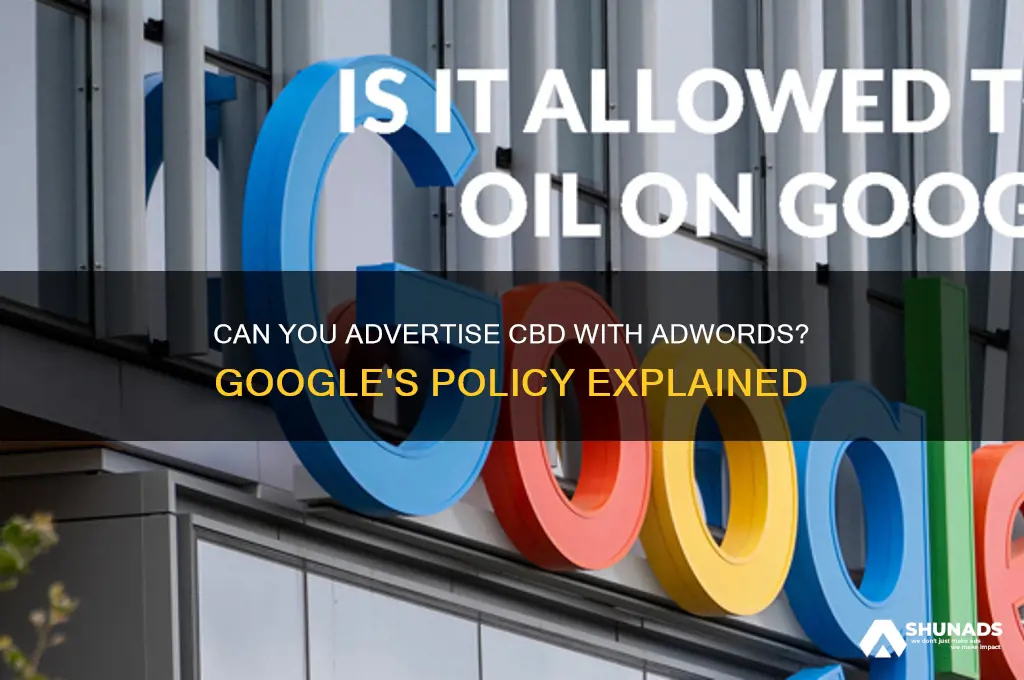 can you advertise cbd with adwords