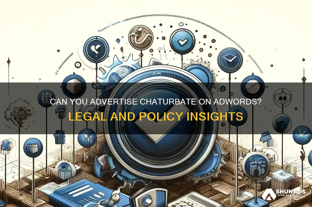 can you advertise chaturbate on adwords