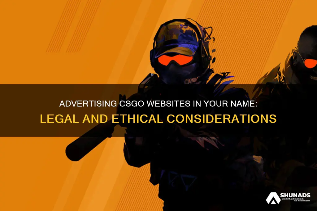 can you advertise csgo websites in your name