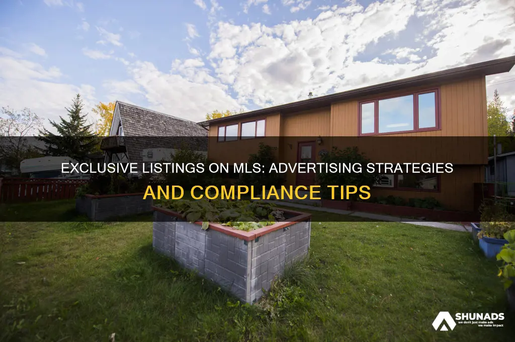can you advertise exclusive listings on mls