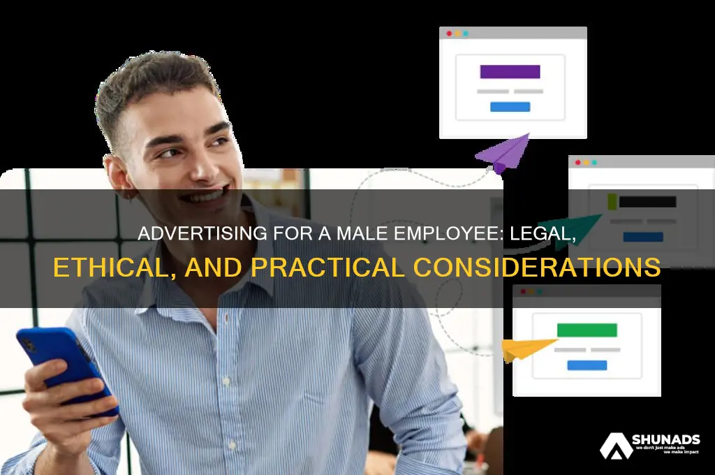 can you advertise for amale for a job