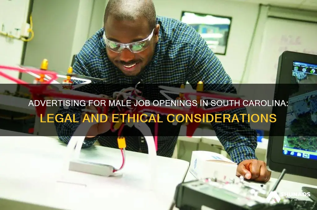 can you advertise for male job south carolina