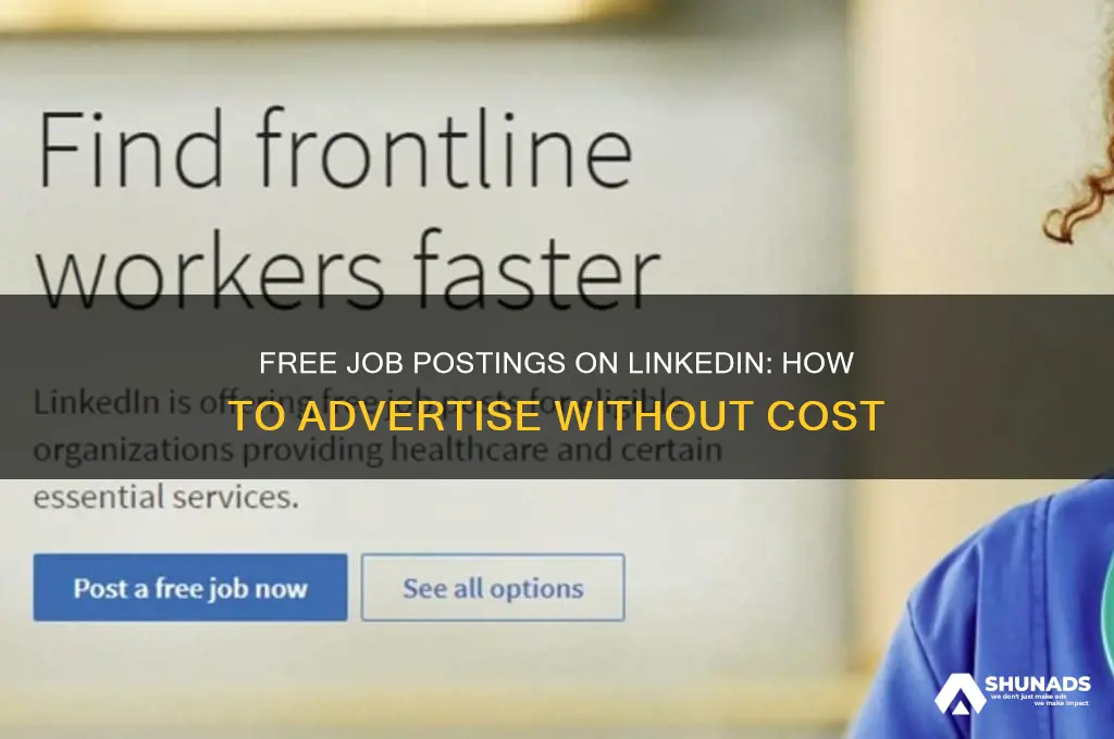 can you advertise jobs for free on linkedin