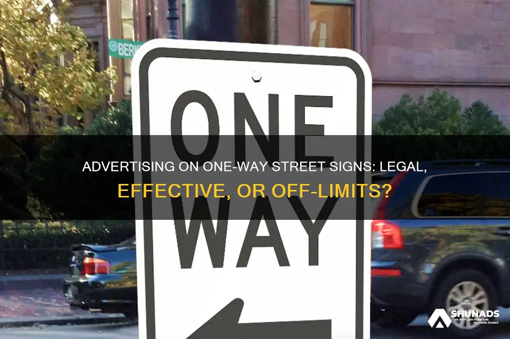 can you advertise on a one way street sign