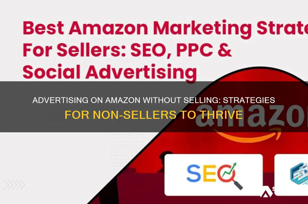 can you advertise on amazon without selling