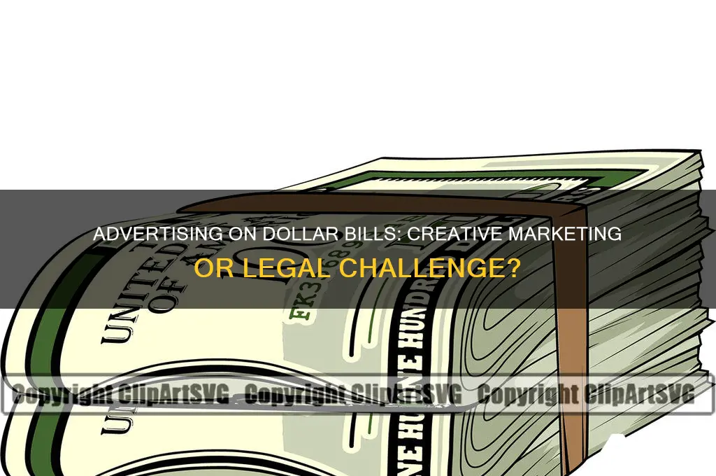 can you advertise on dollar bills
