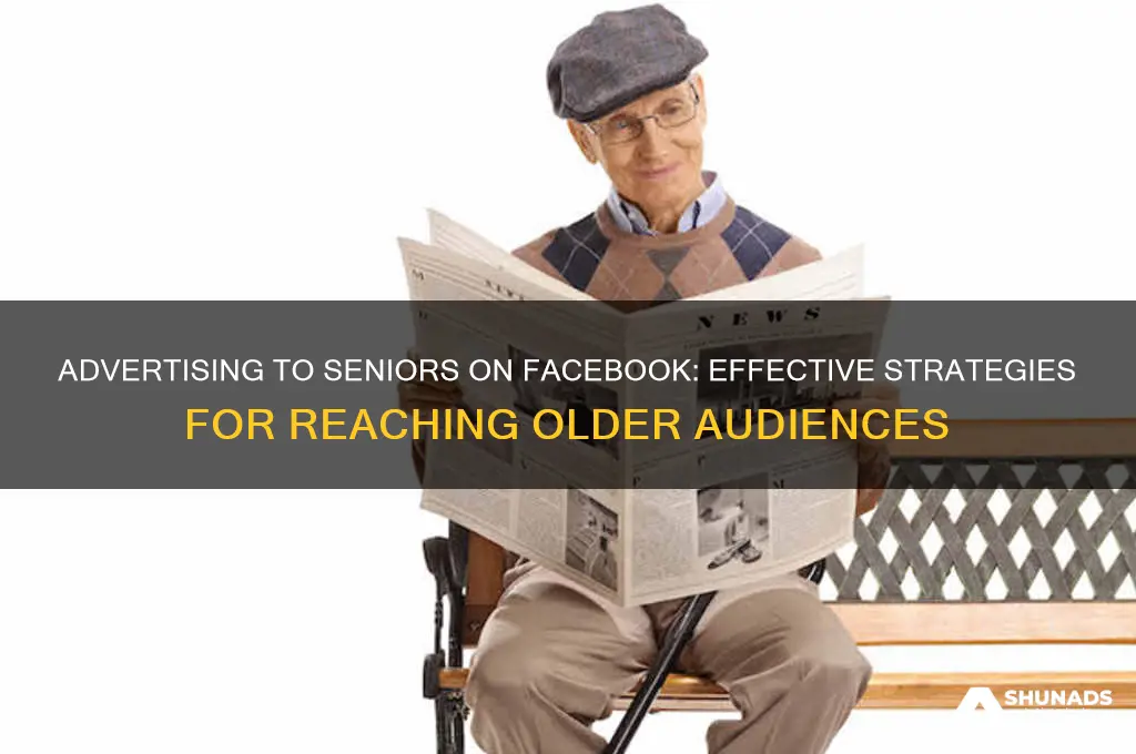 can you advertise on facebook to old people
